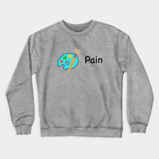 (Pain)t Crewneck Sweatshirt